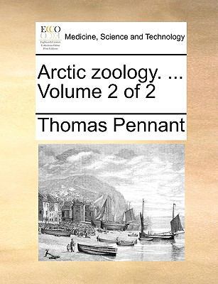 Arctic zoology. ... Volume 2 of 2 1170349897 Book Cover