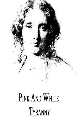 Pink And White Tyranny 1479299278 Book Cover