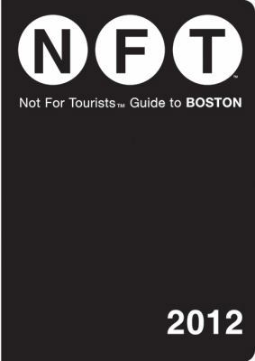 Not for Tourists Guide to Boston [With Map] 1616085304 Book Cover