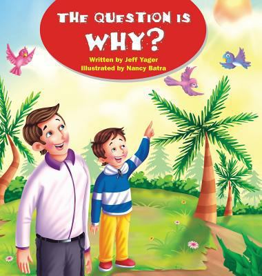 The Question Is Why? 1938998685 Book Cover