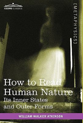 How to Read Human Nature: Its Inner States and ... 1616403470 Book Cover