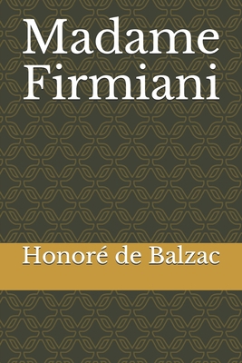 Madame Firmiani [French] 1712486284 Book Cover