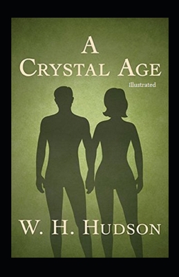 A Crystal Age (Illustrated) B092CG3L52 Book Cover