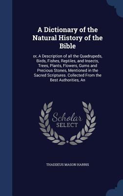 A Dictionary of the Natural History of the Bibl... 1340005042 Book Cover