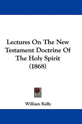 Lectures On The New Testament Doctrine Of The H... 110481708X Book Cover