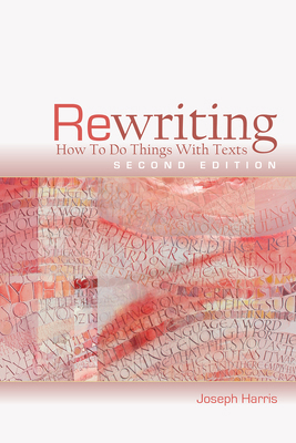 Rewriting: How to Do Things with Texts 1607326868 Book Cover