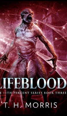 Lifeblood (The 11th Percent Series Book 3) 1715488091 Book Cover