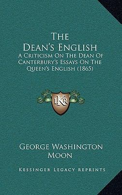 The Dean's English: A Criticism on the Dean of ... 1165192780 Book Cover