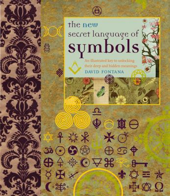 The New Secret Language of Symbols: An Illustra... 1844839028 Book Cover