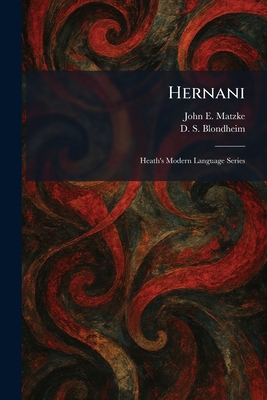 Hernani: Heath's Modern Language Series 1025708342 Book Cover