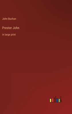 Prester John: in large print 3368301071 Book Cover