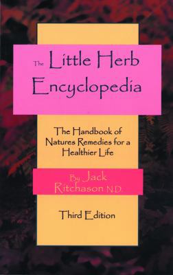 The Little Herb Encyclopedia: The Handbook of N... 1885670281 Book Cover