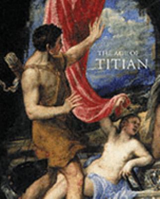 Age of Titian: Venetian Renaissance Art from Sc... 1903278538 Book Cover