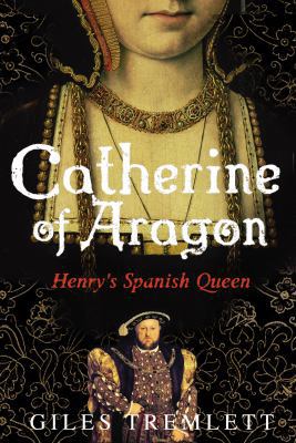 Catherine of Aragon: Henry's Spanish Queen: A B... 0571235115 Book Cover