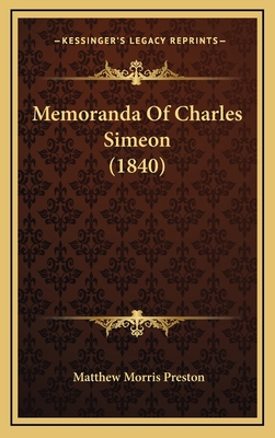 Memoranda Of Charles Simeon (1840) 1169128602 Book Cover