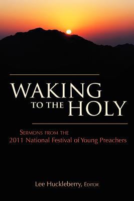 Waking to the Holy 0827242980 Book Cover