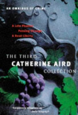 The Third Catherine Aird Collection: The Late P... 0330352415 Book Cover