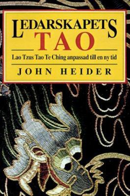 Ledarskapets Tao: Lao Tzus Tao Te Ching Anpassa... [Swedish] 0893343153 Book Cover