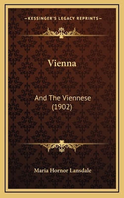 Vienna: And The Viennese (1902) 1167309472 Book Cover