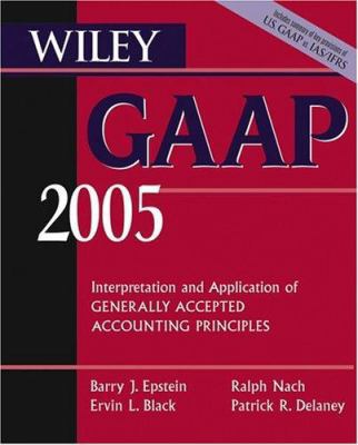 Wiley GAAP 2005: Interpretation and Application... 0471668346 Book Cover