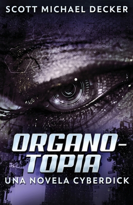 Organotopia - Una novela Cyberdick [Spanish] 4867476552 Book Cover