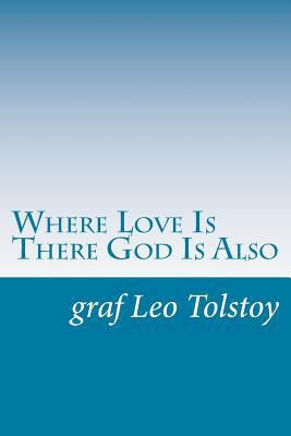 Where Love Is There God Is Also 1502368765 Book Cover