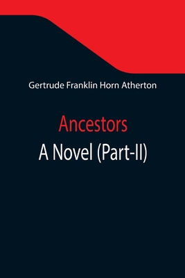 Ancestors: A Novel (Part-II) 935534712X Book Cover