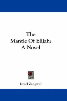 The Mantle Of Elijah 0548219532 Book Cover