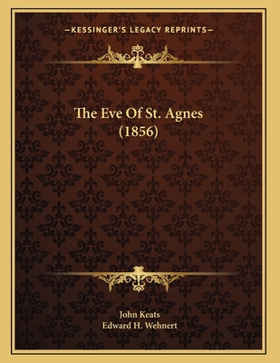 The Eve Of St. Agnes (1856) 116552032X Book Cover
