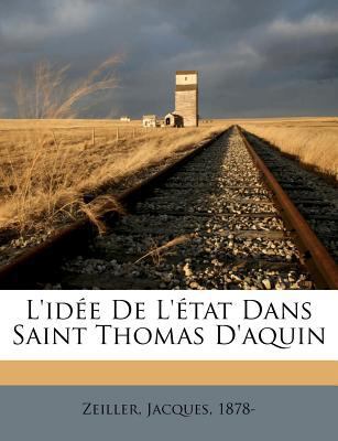 L'Idée de l'État Dans Saint Thomas d'Aquin [French] 1246743426 Book Cover