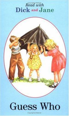 Read with Dick and Jane: Guess Who 0448434156 Book Cover