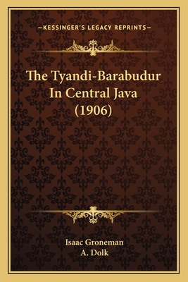 The Tyandi-Barabudur In Central Java (1906) 1167039165 Book Cover
