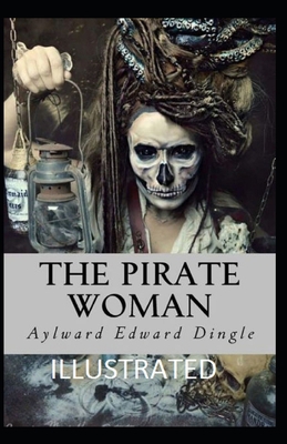 Paperback The Pirate Woman Illustrated Book