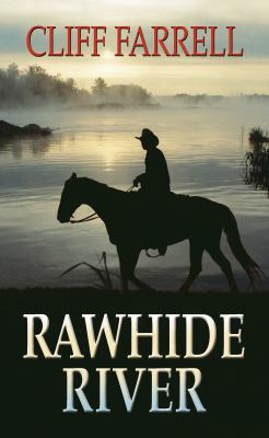 Rawhide River (Thorndike Large Print Western Se... [Large Print] 1410437272 Book Cover