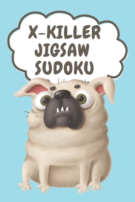 X-Killer Jigsaw Sudoku: 180 Puzzles Sudoku Kill... 1677334037 Book Cover