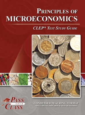 Principles of Microeconomics CLEP Test Study Guide B0GTS3PXJS Book Cover