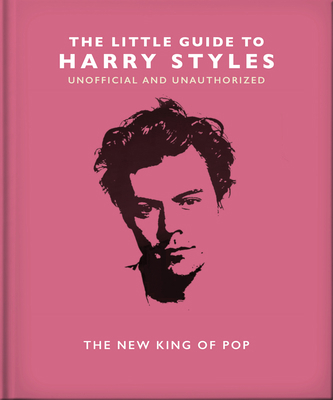 The Little Guide to Harry Styles: The New King ... 1800696191 Book Cover