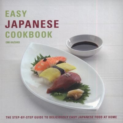 Easy Japanese Cookbook: The Step-by-step Guide ... 1844839338 Book Cover