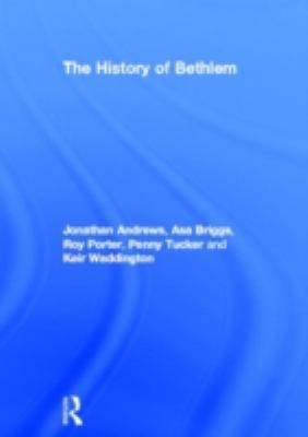 The History of Bethlem 0415017734 Book Cover