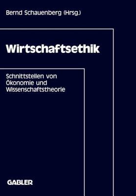 Wirtschaftsethik: Schnittstellen Von Ökonomie U... [German] 3409139281 Book Cover