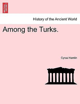 Among the Turks. 1240907702 Book Cover