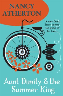 Aunt Dimity and the Summer King (Aunt Dimity My... 1472216342 Book Cover