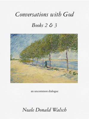 Conversations with God, Books 2 & 3: An Uncommo... 1571747206 Book Cover