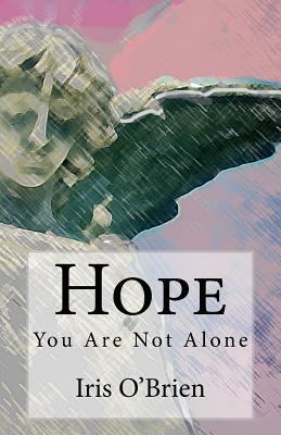 Hope: You Are Not Alone 1537532774 Book Cover