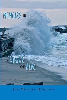 Memoirs In A Shade of Blue 1493743597 Book Cover