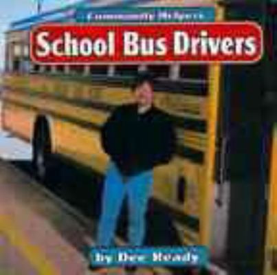 School Bus Driver [Large Print] 0516208756 Book Cover