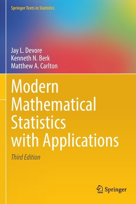 Modern Mathematical Statistics with Applications 3030551555 Book Cover