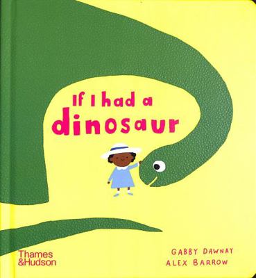If I had a Dinosaur (Board Book) /anglais            Book Cover