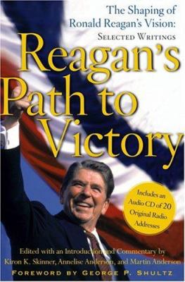 Reagan's Path to Victory: The Shaping of Ronald... 0743227069 Book Cover