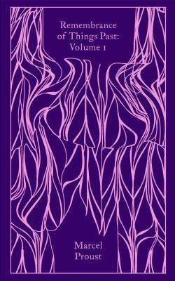 Remembrance Of Things Past: Vol 1 (Penguin Clot... 0241205921 Book Cover